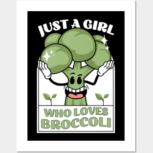 Just a girl who loves broccoli Posters and Art